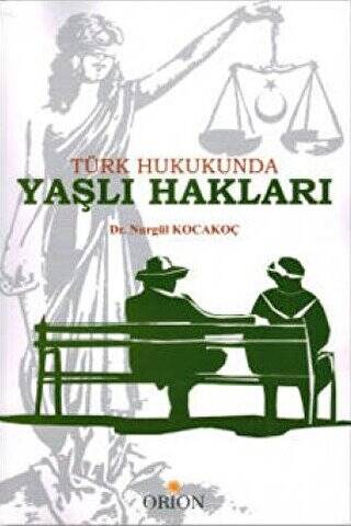 Türk Hukukunda Yaşlı Hakları - 1