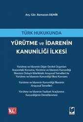 Türk Hukukunda Yürütme ve İdarenin Kanuniliği İlkesi - 1