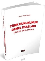 Türk Hukukunun Genel Esasları - Savaş Yayınevi