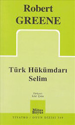 Türk Hükümdarı Selim - 1