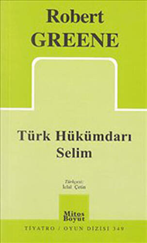 Türk Hükümdarı Selim - 1