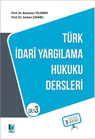 Türk İdari Yargılama Hukuku Dersleri Cilt 3 - 1