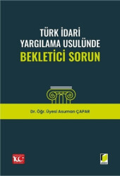 Türk İdari Yargılama Usulünde Bekletici Sorun - 1