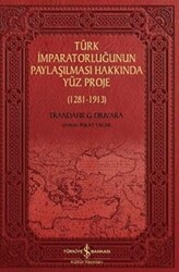 Türk İmparatorluğunun Paylaşılması Hakkında Yüz Proje - 1