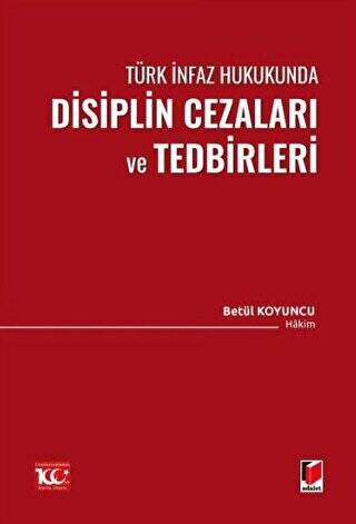 Türk İnfaz Hukukunda Disiplin Cezaları ve Tedbirleri - 1