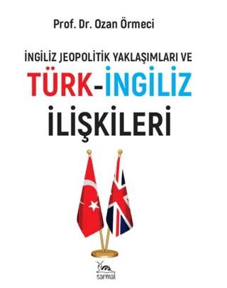 Türk-İngiliz İlişkileri - 1
