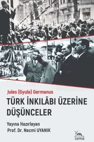 Türk İnkılabı Üzerine Düşünceler - 1