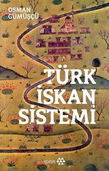 Türk İskan Sistemi - 1