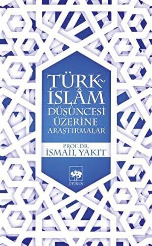 Türk-İslam Düşüncesi Üzerine Araştırmalar - 1