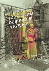Türk - İslam Düşüncesi Yazıları - Palet Yayınları