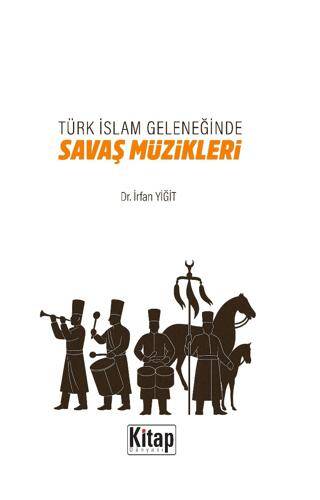 Türk İslam Geleneğinde Savaş Müzikleri - 1