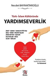 Türk - İslam Kültüründe Yardımseverlik - 1