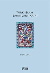 Türk-İslam Sanatları Tarihi - 1
