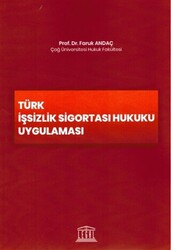 Türk İşsizlik Sigortası Hukuku Uygulaması - 1