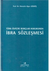 Türk İsviçre Borçlar Hukukunda İbra Sözleşmesi - 1
