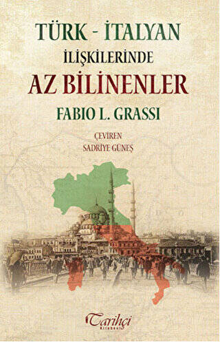 Türk - İtalyan İlişkilerinde Az Bilinenler - 1