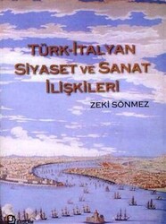 Türk-İtalyan Siyaset ve Sanat İlişkileri - 1