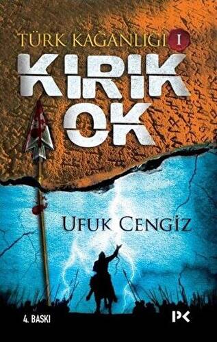 Türk Kağanlığı - 1 : Kırık Ok - 1