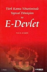 Türk Kamu Yönetiminde Yapısal Dönüşüm ve E-Devlet - 1