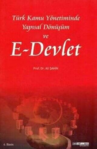 Türk Kamu Yönetiminde Yapısal Dönüşüm ve E-Devlet - 1