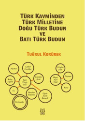 Türk Kavminden Türk Milletine Doğu Türk Budun ve Batı Türk Budun - 1