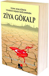 Türk Kimliğinin Yeniden İnşaası Bağlamında Ziya Gökalp - 1