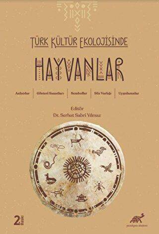 Türk Kültür Ekolojisinde Hayvanlar - 1
