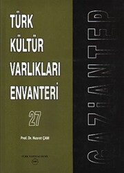 Türk Kültür Varlıkları Envanteri Gaziantep 27 - 1
