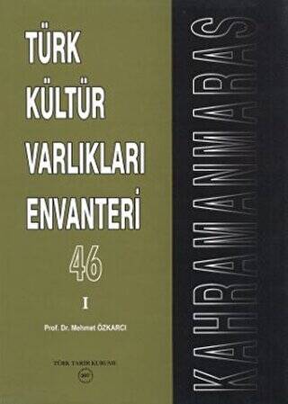 Türk Kültür Varlıkları Envanteri Kahramanmaraş - 46 2 Cilt Takım - 1