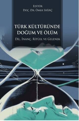 Türk Kültüründe Doğum ve Ölüm - 1