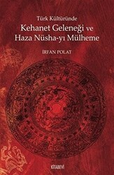 Türk Kültüründe Kehanet Geleneği ve Haza Nüsha-yı Mülheme - 1