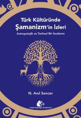 Türk Kültüründe Şamanizm’in İzleri - 1