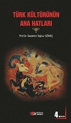 Türk Kültürünün Ana Hatları - 1