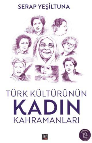 Türk Kültürünün Kadın Kahramanları - 1