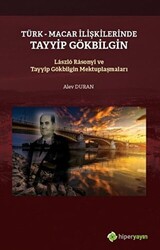 Türk - Macar İlişkilerinde Tayyip Gökbilgin - 1