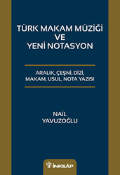 Türk Makam Müziği ve Yeni Notasyon - 1