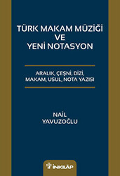 Türk Makam Müziği ve Yeni Notasyon - 1