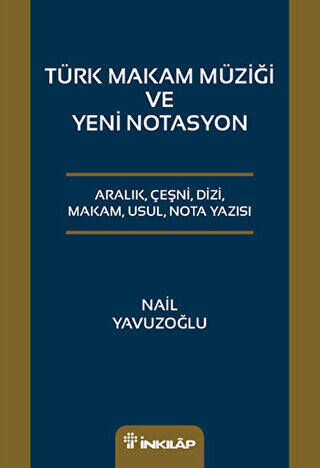 Türk Makam Müziği ve Yeni Notasyon - 1