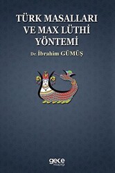 Türk Masalları ve Max Lüthi Yöntemi - 1