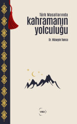 Türk Masallarında Kahramanın Yolculuğu - Vadi Yayınları