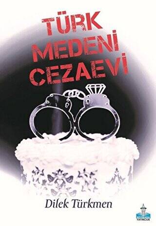 Türk Medeni Cezaevi - 1