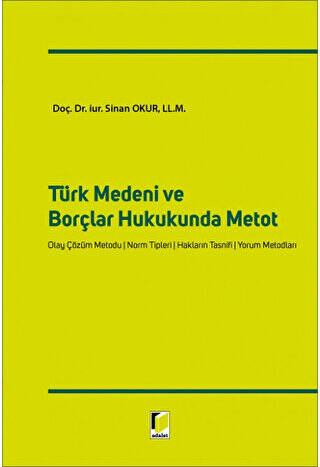 Türk Medeni ve Borçlar Hukukunda Metot - 1