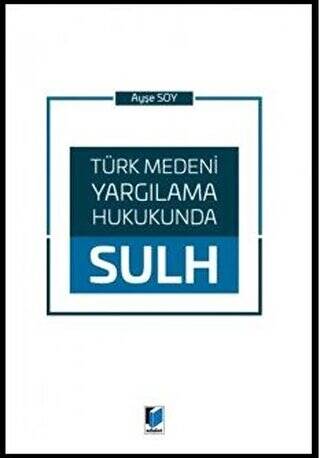 Türk Medeni Yargılama Hukukunda Sulh - 1