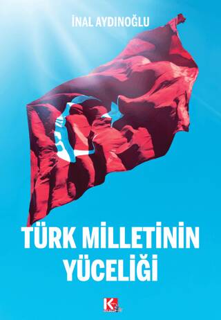 Türk Milletinin Yüceliği - 1