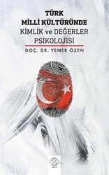 Türk Milli Kültüründe Kimlik ve Değerler Psikolojisi - 1