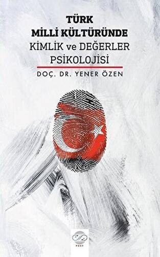 Türk Milli Kültüründe Kimlik ve Değerler Psikolojisi - 1