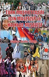 Türk Milliyetçileri İçin Milletler ve Halklar Meselesi - 1