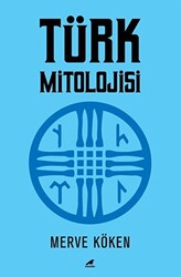 Türk Mitolojisi - 1