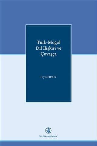 Türk - Moğol Dil İlişkisi ve Çuvaşça - 1