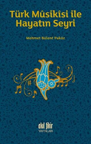 Türk Musikisi İle Hayatın Seyri - 1
